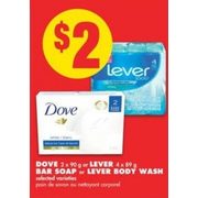 Dove or Lever Bar Soap or Lever Body Wash - $2.00