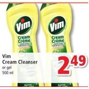 Vim Cream Cleanser Or Gel  - $2.49