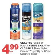 Gillette Fusion Or Mach3, Venus & Olay Or Old Spice Shave Gel Or Cream  - $4.99