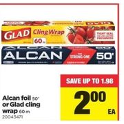 Alcan Foil or Glad Cling Wrap - $2.00 (Up to $1.98 off)
