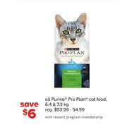 All Purina Pro Plan Cat Food - $6.00 off