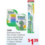 Gum Butlerweave Dental Floss, Toothbrush Covers, Dome Trim, Ora-Clean, Tooth 'N Tongue or Monster Toothbrushes - $1.39