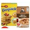 Bisquick mix, Cream of Wheat or Quaker Instant Oatmeal  - 2/$5.00