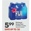 Fiji Natural Spring Water - $5.99 (Up to $2.00 off)