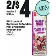 PC Loads Of Gummies & Candies Milk Chocolate Dessert Bar - 2/$4.00